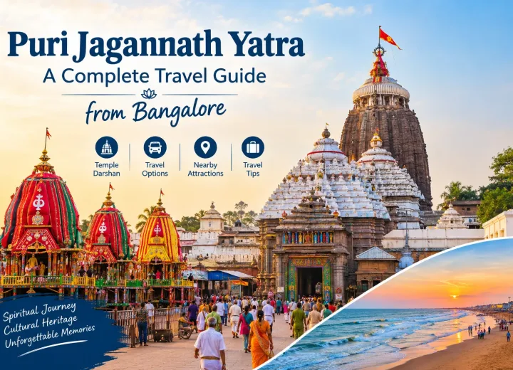 ಪುರಿ ಜಗನ್ನಾಥ ಯಾತ್ರೆ ಮಾರ್ಗದರ್ಶಿ: ದರ್ಶನ, ಕೊನಾರ್ಕ್ ಮತ್ತು ಬೆಂಗಳೂರಿನಿಂದ ಪ್ರಯಾಣ ಸಲಹೆಗಳು